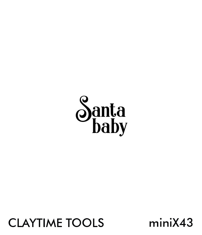 "Santa baby" Mini Silkscreen For Clay