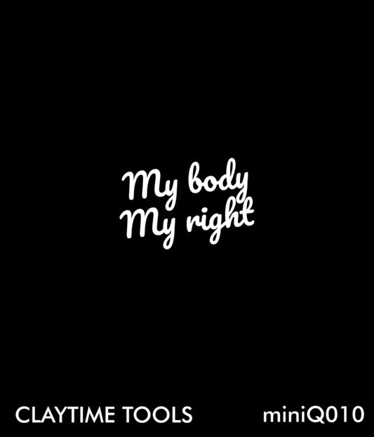 "My body my right" Mini Silkscreen