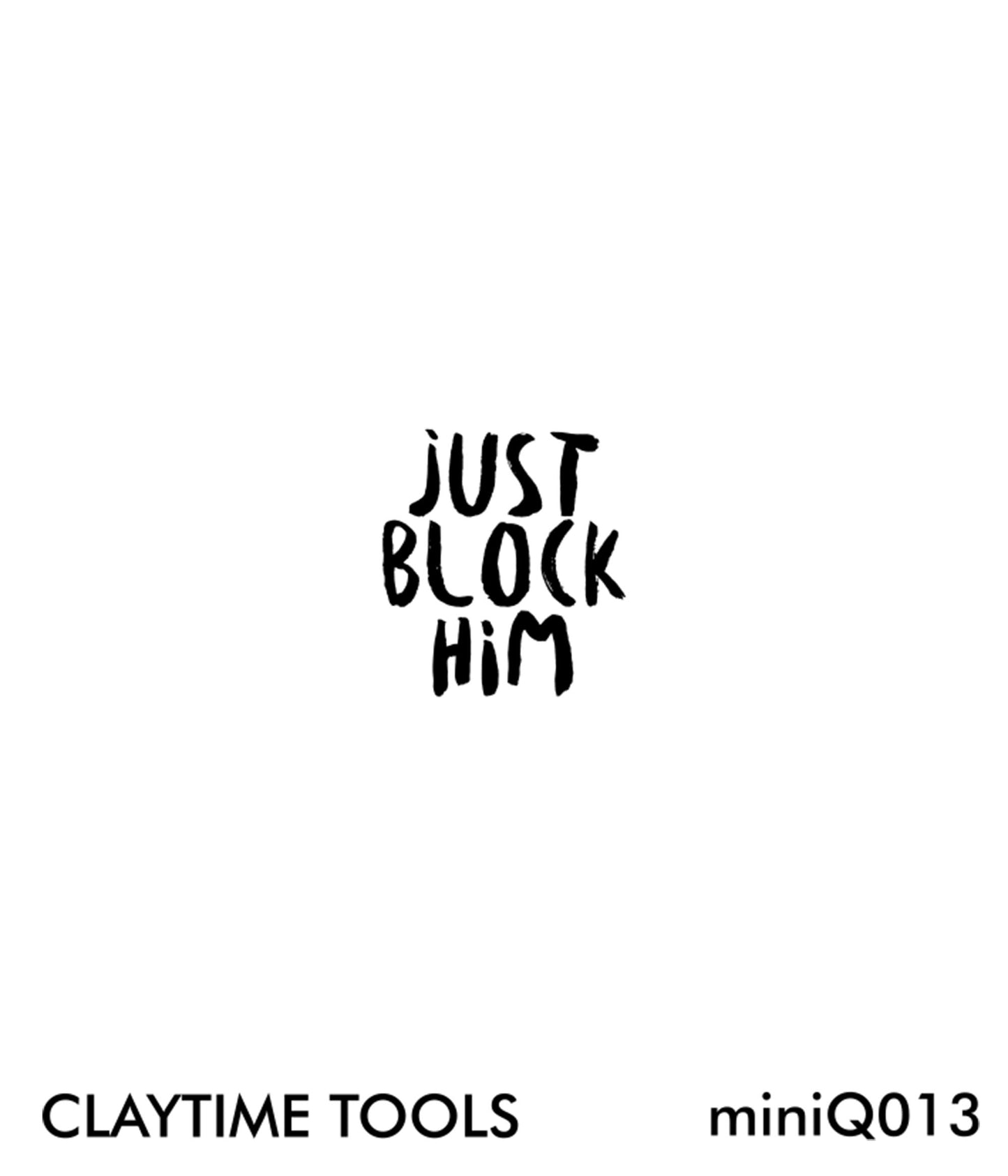 "Just block him" Mini Silkscreen